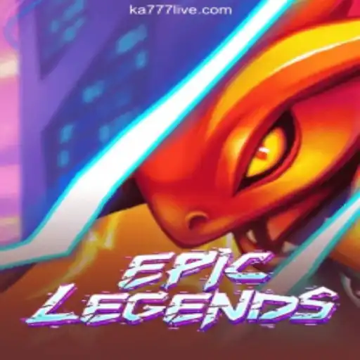 EpicLegends: The Ultimate Gaming Experience Awaits