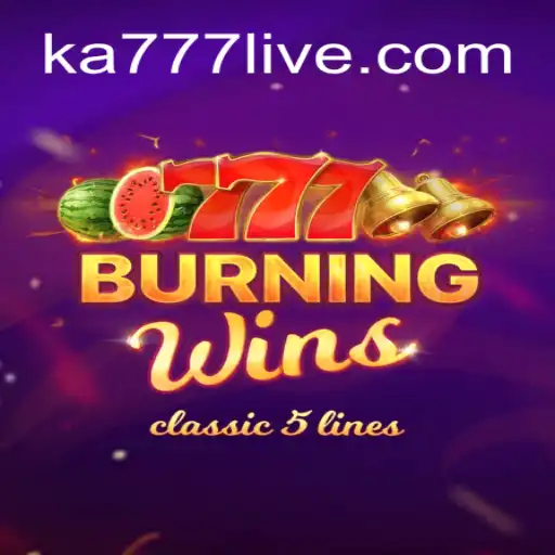 Discover the Thrills of BurningWins: Explode on the Tables with KA777 Cassino❤️