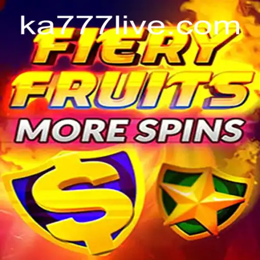 Exploring FieryFruitsMoreSpins at KA777 Cassino❤️