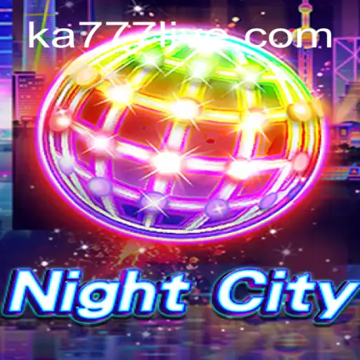 NightCity: Dive into the Thrilling World of KA777 Cassino️ Exploda nas Mesas!