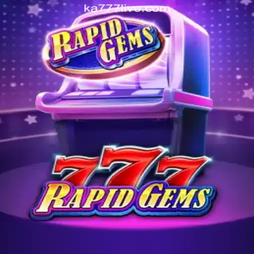 Discover the Thrills of RapidGems777: Unleash Your Casino Savvy at KA777 Cassino❤️ Exploda nas Mesas!